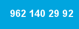 962 140 29 92 962 140 29 92